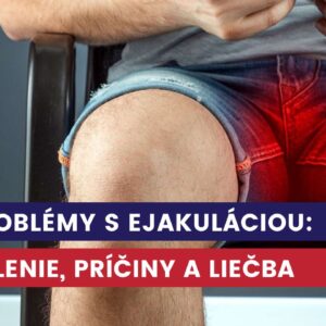 problémy s ejakuláciou