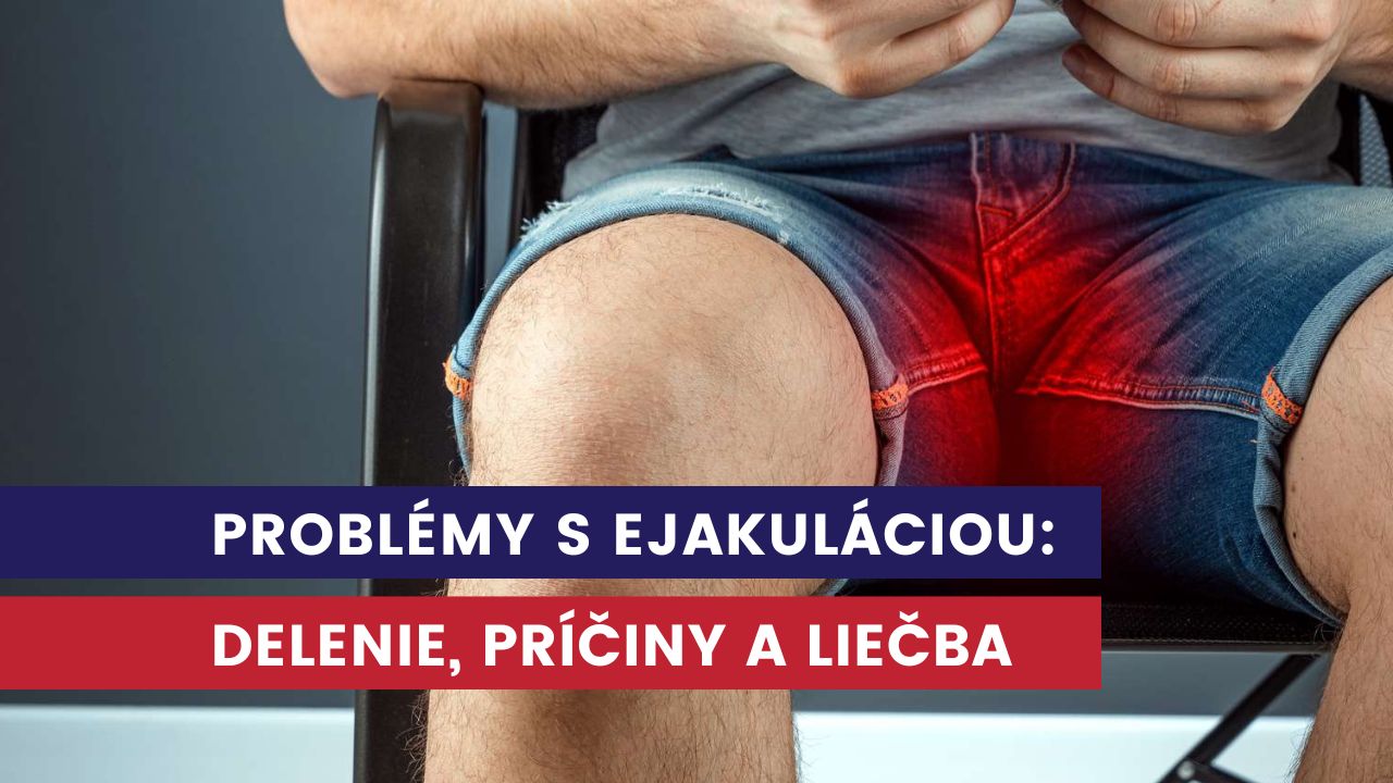 problémy s ejakuláciou